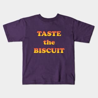 taste the biscuit Kids T-Shirt